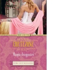 Coperta cărții Curtezane. Magia dragostei