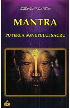 Coperta cărții Mantra. Puterea sunetului sacru