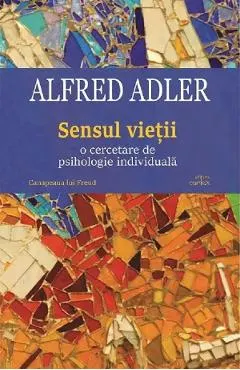 Coperta cărții Sensul vietii. O cercetare de psihologie individuala