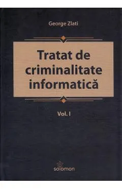 Coperta cărții Tratat de criminalitate informatica Vol.1