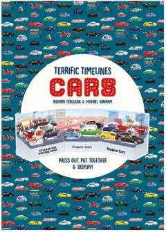 Coperta cărții Terrific Timelines: Cars: Press out, put together & display!