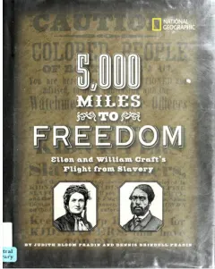 Coperta cărții 5000 Miles to Freedom Ellen and William Craft's Flight from Slavery