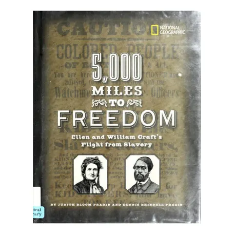Coperta cărții 5000 Miles to Freedom Ellen and William Craft's Flight from Slavery