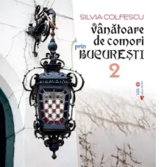 Coperta cărții Vanatoare de comori prin Bucuresti 2