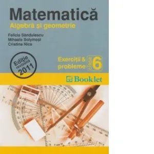 Coperta cărții Matematica. Exercitii si probleme pentru clasa a 6-a - ALGEBRA si GEOMETRIE