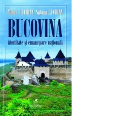 Coperta cărții Bucovina. Identitate si emancipare nationala