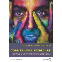 Coperta cărții Corp, trauma, vindecare. Diagnoza si interventie psihoterapeutica