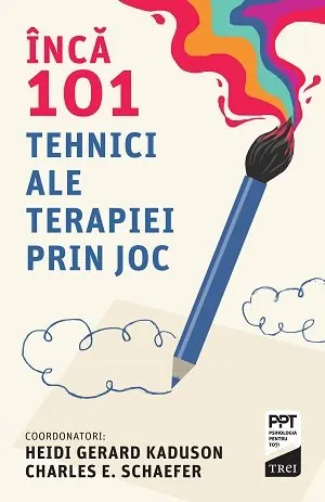 Coperta cărții Încă 101 tehnici ale terapiei prin joc