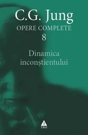 Coperta cărții Opere complete 8: Dinamica inconstientului