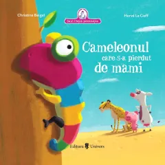 Coperta cărții Cameleonul care s-a pierdut de mami