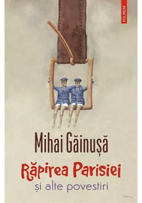 Coperta cărții Răpirea Parisiei și alte povestiri