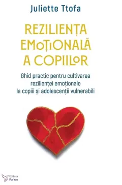Coperta cărții Rezilienta emotionala a copiilor