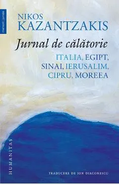 Coperta cărții Jurnal de călătorie. Italia, Egipt, Sinai, Ierusalim, Cipru, Moreea