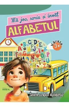 Coperta cărții Ma joc, scriu si invat alfabetul