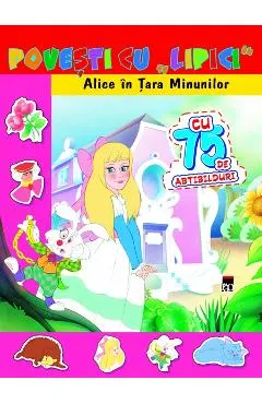 Coperta cărții Povesti cu lipici - Alice In Tara Minunilor