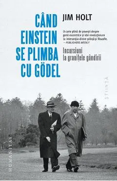 Coperta cărții Cand Einstein se plimba cu Godel