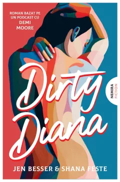 Coperta cărții Dirty Diana. Seria Dirty Diana Vol.1 - Jen Besser, Shana Feste