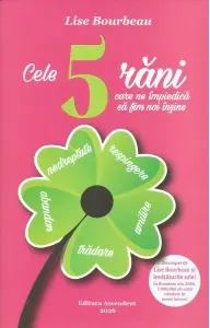 Coperta cărții Cele 5 rani care ne impiedica sa fim noi insine Ed.2026