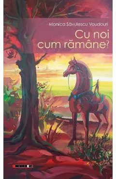 Coperta cărții Cu noi cum ramane?