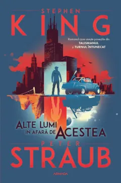Coperta cărții Alte lumi in afara de acestea. Seria Talismanul Cartea 3 - Stephen King, Peter Straub