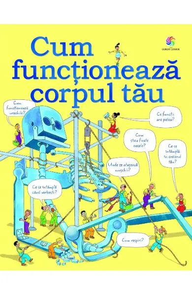 Coperta cărții Cum functioneaza corpul tau
