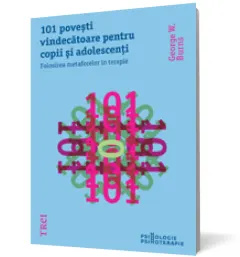 Coperta cărții 101 povești vindecătoare pentru copii și adolescenți. Folosirea metaforelor în terapie