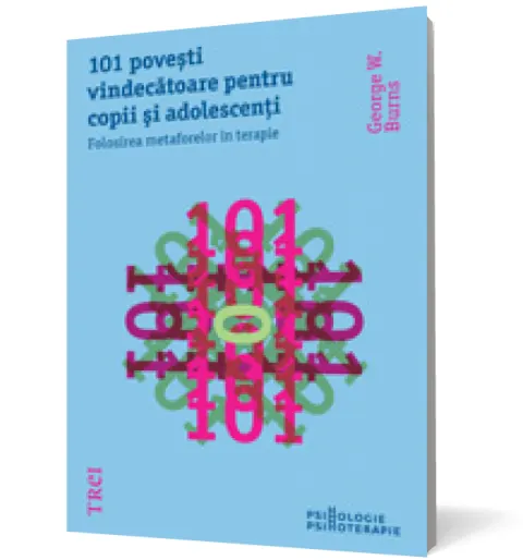 Coperta cărții 101 povești vindecătoare pentru copii și adolescenți. Folosirea metaforelor în terapie