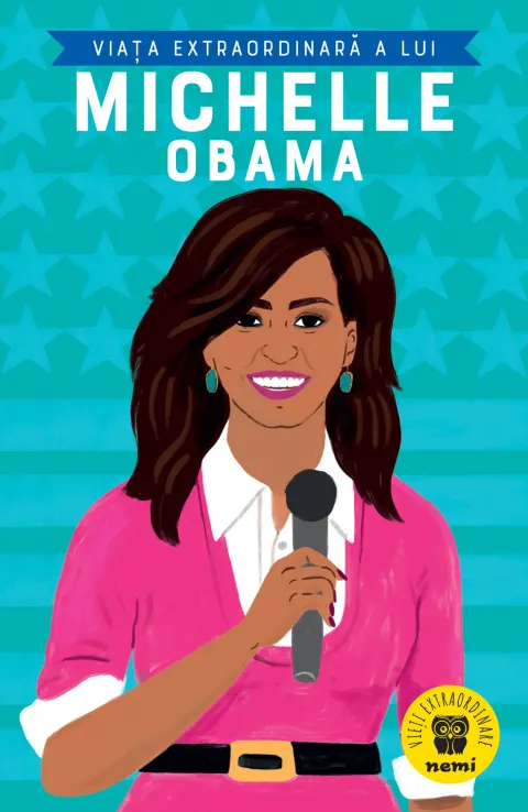 Coperta cărții Viața extraordinară a lui Michelle Obama