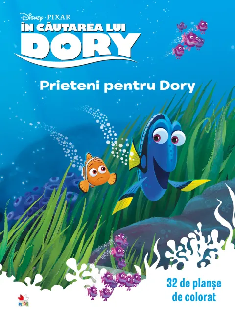 Coperta cărții În căutarea lui Dory. Prieteni pentru Dory. 32 de planșe de colorat