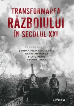 Coperta cărții Transformarea razboiului in secolul XXI