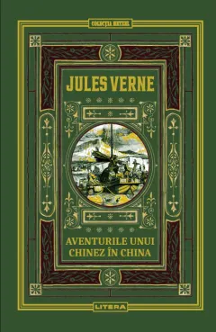 Coperta cărții Aventurile unui chinez in China. Volumul 33. Biblioteca Jules Verne