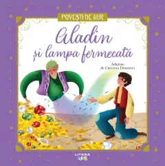 Coperta cărții Aladin si lampa fermecata. Volumul 16. Povesti de Aur