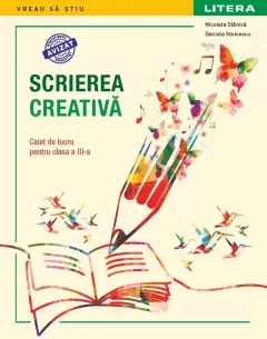 Coperta cărții Scrierea creativa. Caiet de lucru pentru clasa a III-a. editie noua