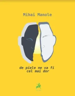 Coperta cărții De piele ne va fi cel mai dor