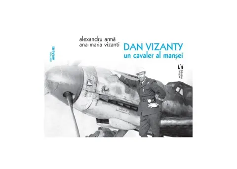 Coperta cărții Dan Vizanty – un cavaler al manșei