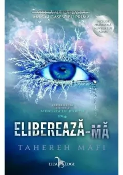 Coperta cărții Elibereaza-ma. Seria Atingerea lui Juliette Vol.2