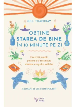 Coperta cărții Obtine starea de bine in 10 minute pe zi