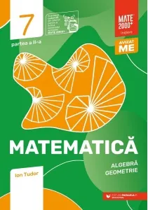 Coperta cărții Matematica. Algebra, geometrie. Clasa a VII-a, partea a II-a. Mate 2000 - Initiere