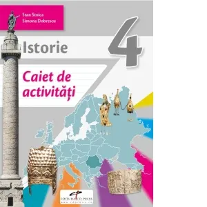 Coperta cărții Istorie. Caiet de activitati. Clasa a IV-a