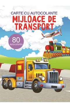 Coperta cărții Mijloace de transport. Carte cu autocolante
