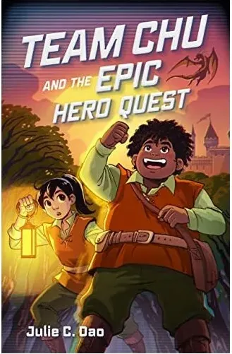 Coperta cărții Team Chu and the Epic Hero Quest