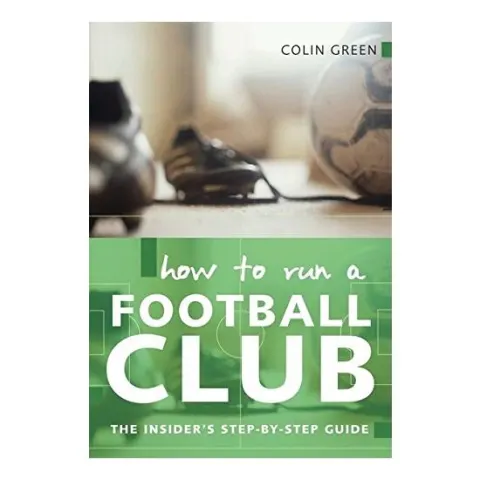 Coperta cărții How to Run a Football Club
