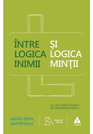 Coperta cărții Între logica inimii și logica minții