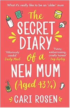 Coperta cărții The Secret Diary of a New Mum (aged 43 1/4)