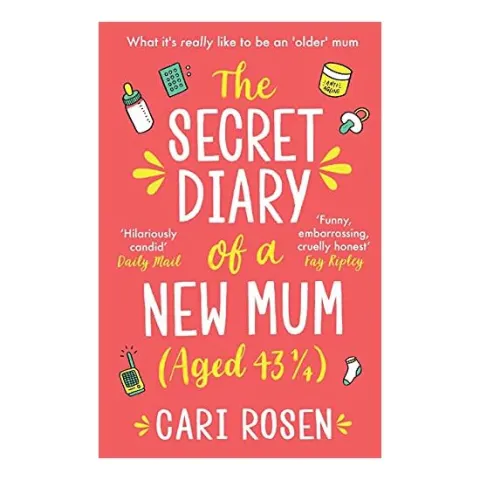Coperta cărții The Secret Diary of a New Mum (aged 43 1/4)