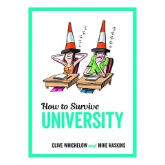 Coperta cărții How to Survive University