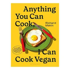 Coperta cărții Anything You Can Cook, I Can Cook Vegan
