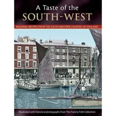 Coperta cărții Taste of The South-West: Regional Recipes
