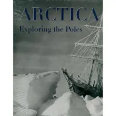 Coperta cărții Arctica: exploring the poles