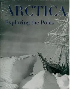 Coperta cărții Arctica: exploring the poles